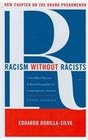 Racism without Racists ColorBlind Racism and the Persistence of Racial Inequality in America