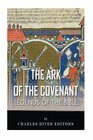 Legends of the Bible: The Ark of the Covenant