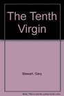 The Tenth Virgin