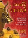 The Genius of China 3000 Years of Science Discovery and Invention