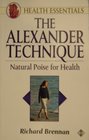 The Alexander Technique Natural Poise for Health