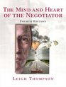 Mind and Heart of the Negotiator The