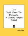 The Truth About The Protocols A Literary Forgery