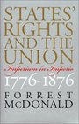 States' Rights and the Union Imperium in Imperio 17761876