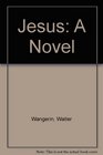 Jesus A Novel