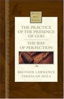 The Practice Of The Presence Of God and The Way Of Perfection