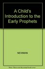 A Child's Introduction to the Early Prophets
