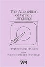 The Acquisition of Written Language Response and Revision