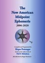 The New American Midpoint Ephemeris 20062020
