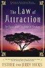 The Law of Attraction The Basics of the Teachings of Abraham