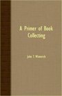 A Primer Of Book Collecting