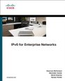 IPv6 for Enterprise Networks (Networking Technology)