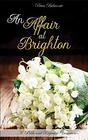 An Affair at Brighton A Pride and Prejudice Intimate Variation
