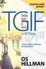TGIFToday God Is First In All Things