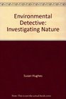 Environmental Detective Investigating Nature