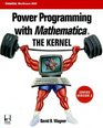 Power Programming With Mathematica The Kernel