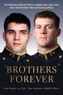 Brothers Forever The Enduring Bond between a Marine and a Navy SEAL that Transcended Their Ultimate Sacrifice