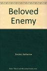 Beloved Enemy