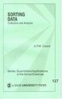 Sorting Data: Collection and Analysis (Quantitative Applications in the Social Sciences)
