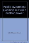 Public investment planning in civilian nuclear power