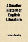 A Smaller History of English Literature
