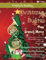 Christmas Duets for Two French Horns 21 Traditional Christmas Carols arranged especially for two equal players of Grades 13 standard All in easy keys