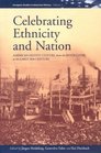 Celebrating Ethnicity and Nation American Festive Culture from the Revolution to the Early 20th Century