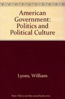 American Government  Politics and Political Culture 4e