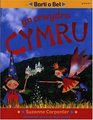 Barti a Bel Yn Crwydro Cymru