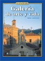 Spanish 4 Galera de arte y vida Student Edition