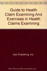 Guide to Health Claim Examining and Exercises in Health Claims Examining Package