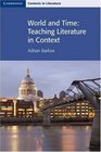 World and Time Teaching Literature in Context