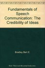 Fundamentals of speech communication The credibility of ideas