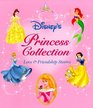 Disney's Princess Storybook Collection : Love and Friendship Stories (Disney Storybook Collections)
