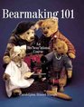 Bearmaking 101 An Insbearational Course
