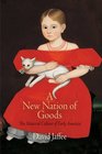 A New Nation of Goods The Material Culture of Early America