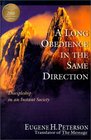 A Long Obedience in the Same Direction: Discipleship in an Instant Society