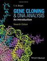 Gene Cloning and DNA Analysis An Introduction