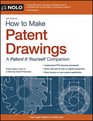 How to Make Patent Drawings A Patent It Yourself Companion