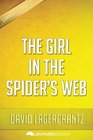The Girl in the Spider's Web: A Lisbeth Salander novel, continuing Stieg Larsson's Millennium Series by David Lagercrantz | Unofficial & Independent Summary & Analysis