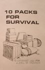 10 Packs For Survival