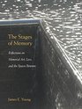 The Stages of Memory Reflections on Memorial Art Loss and the Spaces Between