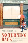 No Turning Back The Peaceful Revolutions of PostWar Britain