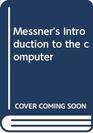 Messner's Introduction to the computer