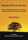 BFlemish DNA  Ancestry/B History of three families over five centuries using conventional and genetic genealogy
