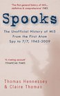 SPOOKS The Unofficial History of MI5 From the First Atom Spy to 7/7 19452009