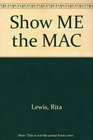 Show ME the MAC