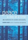 Peace a Day at a Time 365 Meditations for Wisdom and Serenity