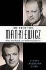 The Brothers Mankiewicz Hope Heartbreak and Hollywood Classics