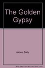 The Golden Gypsy